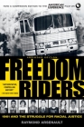 Freedom Riders: 1961 and the Struggle for Racial Justice By Raymond Arsenault Cover Image
