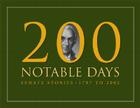 200 Notable Days: Senate Stories, 1787 to 2002 By Senate (U S ) Senate Historical Office (Producer), Richard A. Baker (Compiled by) Cover Image