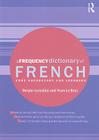 A Frequency Dictionary of French: Core Vocabulary for Learners (Routledge Frequency Dictionaries) By Deryle Lonsdale, Yvon Le Bras Cover Image