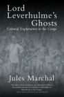 Lord Leverhulme's Ghosts: Colonial Exploitation in the Congo Cover Image