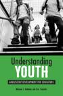 Understanding Youth: Adolescent Development for Educators By Michael J. Nakkula, Eric Toshalis Cover Image