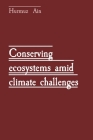 Conserving ecosystems amid climate challenges By Hurmuz Ain Cover Image