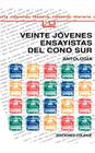 Veinte Jovenes Ensayistas del Cono Sur: Que, En Realidad, Son Trece: Antologia (Coleccion Literaria Lyc (Leer y Crear) #131) Cover Image