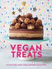 Vegan Treats: Easy vegan bites and bakes. Gluten-free, dairy-free & refined sugar-free Cover Image