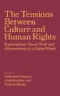 The Tensions Between Culture and Human Rights: Emancipatory Social Work and Afrocentricity in a Global World By Vishanthie Sewpaul (Editor), Linda Kreitzer (Editor), Tanusha Raniga (Editor) Cover Image