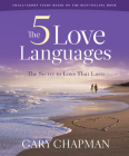 The Five Love Languages - Bible Study Book Revised: The Secret to Love That Lasts By Gary Chapman Cover Image
