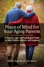 Peace of Mind for Your Aging Parents: A Financial, Legal, and Psychological Toolkit for Adult Children, Advisors, and Caregivers By Kenneth Doyle, Larry Houk Cover Image