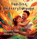Dads Love in Every Language By Ushi Liyanage Cover Image