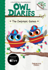 The Owlympic Games: A Branches Book (Owl Diaries #20) By Rebecca Elliott, Rebecca Elliott (Illustrator) Cover Image