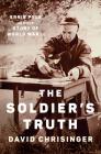 The Soldier's Truth: Ernie Pyle and the Story of World War II Cover Image