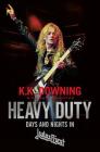 Heavy Duty: Days and Nights in Judas Priest Cover Image