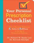 Your Personal Prescription Checklist: How to Maximize Medication Safety and Efficacy in the Age of Personalized Medicine By Richard W. Snyder, Koroush Khalighi Cover Image