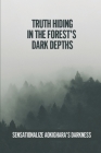 Truth Hiding In The Forest's Dark Depths: Sensationalize Aokighara's Darkness: The Nickname Of 