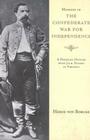 Memoirs of the Confederate War for Independence (Southern Classics) By Heros Von Borcke Cover Image