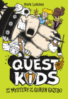 Quest Kids and the Mystery of the Goblin Gazebo By Mark Leiknes Cover Image