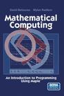 Mathematical Computing: An Introduction to Programming Using Maple(r) By David Betounes, Mylan Redfern Cover Image