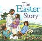 The Easter Story By Patricia A. Pingry Cover Image