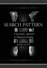 Search Pattern: A Systematic Approach to Diagnostic Imaging By Long H. Tu Cover Image