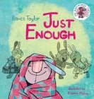 Just Enough By Ranee Taylor, Evgenia Malina (Illustrator) Cover Image