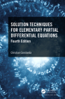 Solution Techniques for Elementary Partial Differential Equations By Christian Constanda Cover Image