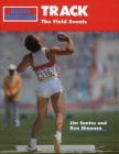 Track: The Field Events (Sports Illustrated Winner's Circle Books) By Jim Santos, Ken Shannon Cover Image