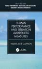 Human Performance and Situation Awareness Measures By Valerie Jane Gawron Cover Image