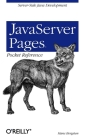 JavaServer Pages Pocket Reference: Server-Side Java Development Cover Image