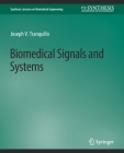 Biomedical Signals and Systems (Synthesis Lectures on Biomedical Engineering) Cover Image
