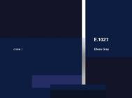 Eileen Gray: E.1027, 1926-1929: O'Neil Ford Monograph Series, Vol. 7 Cover Image