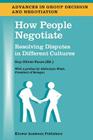How People Negotiate: Resolving Disputes in Different Cultures (Advances in Group Decision and Negotiation #1) By Guy Olivier Faure (Editor) Cover Image