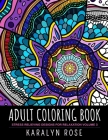 Adult Coloring Book: Stress Relieving Designs for Relaxation Volume 3 By Karalyn Rose Cover Image