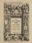 The Holy Bible Code: God's Finished & Perfected Word as Revealed in the King James Version, Volume 2 By William K. Sutton Cover Image