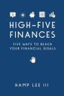 High-Five Finances: Five Ways to Reach Your Financial Goals Cover Image