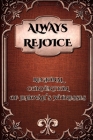 Always Rejoice Convention Of Jehovah's Witnesses 2020: JW Gifts Regional Convention Of Jehovah's Witnesses 2020 Notebook Gift - Jehovah's Witnesses Gi Cover Image