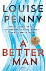 A Better Man: A Chief Inspector Gamache Novel By Louise Penny Cover Image