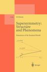 Supersymmetry: Structure and Phenomena: Extensions of the Standard Model (Lecture Notes in Physics Monographs #68) Cover Image