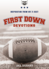 First Down Devotions: Inspiration from the NFL's Best Cover Image