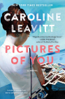 Pictures of You By Caroline Leavitt Cover Image