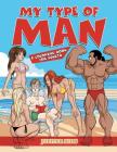My Type of Man (A Coloring Book for Adults) By Jupiter Kids Cover Image