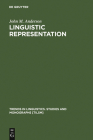 Linguistic Representation (Trends in Linguistics. Studies and Monographs [Tilsm] #67) By John M. Anderson Cover Image