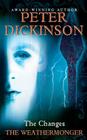 The Weathermonger (Changes Trilogy #1) By Peter Dickinson Cover Image