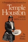 Temple Houston: Lawyer with a Gun By Glenn Shirley Cover Image