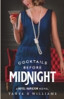 Cocktails Before Midnight By Tanya E. Williams Cover Image