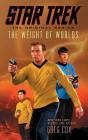 Star Trek: The Original Series: The Weight of Worlds By Greg Cox Cover Image