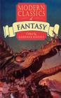 Modern Classics of Fantasy By Gardner Dozois (Editor) Cover Image