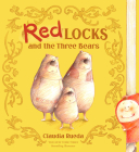 Redlocks and the Three Bears By Claudia Rueda Cover Image