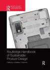 Routledge Handbook of Sustainable Product Design By Jonathan Chapman Cover Image