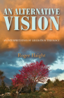 An Alternative Vision By Roger Sj Haight Cover Image