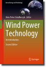 Wind Power Technology: An Introduction (Green Energy and Technology) By Alois Peter Schaffarczyk (Editor) Cover Image