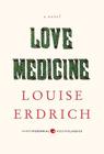 Love Medicine: Deluxe Modern Classic (Harper Perennial Deluxe Editions) Cover Image
